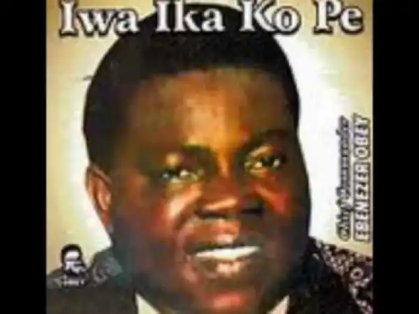 Ebenezer Obey - Iwa Ika Ko Pe